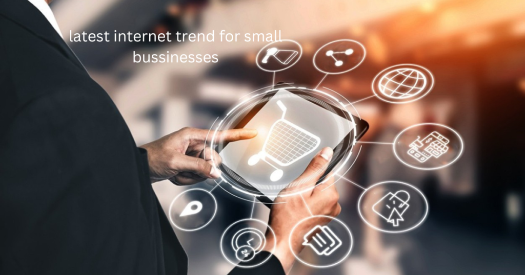 The Latest Internet Trends for Small Businesses in 2025