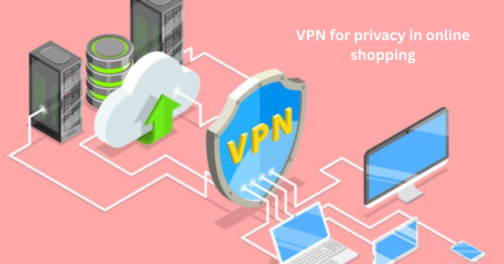 VPN for Privacy in Online Shopping: Your 2025 Must-Have Tool